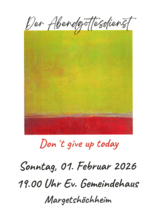 Einladung zum Abendgottesdienst am 1. Februar um 19 Uhr im evang. Gemeindehaus Margetshöchheim.